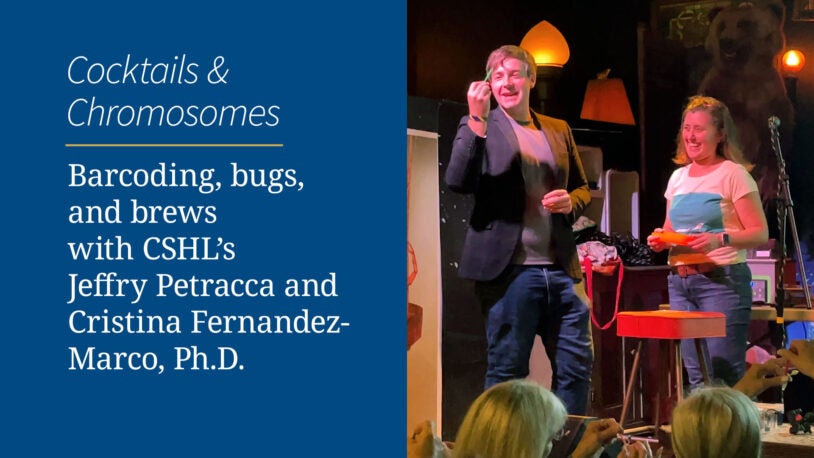 <em>Cocktails & Chromosomes</em>: Barcoding, bugs, and brews
